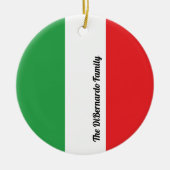 Vlag van Italië Italiaanse vlag gepersonaliseerd Keramisch Ornament (Voorkant)