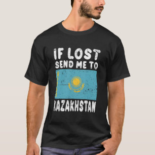 Vlag van Kazachstan Als Verloren Stuur Me Naar Kaz T-shirt