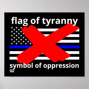 VLAG VAN TYRANNY blauwe lijn vlag vlag politie vla Poster