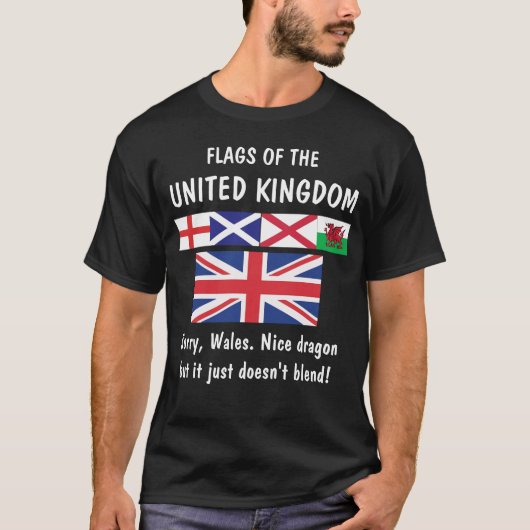 Vlaggen van het Verenigd Koninkrijk... Sorry Wales T-shirt (Voorkant)