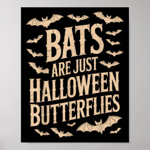 Vleermuizen zijn gewoon vlinders enge seizoen grap poster
