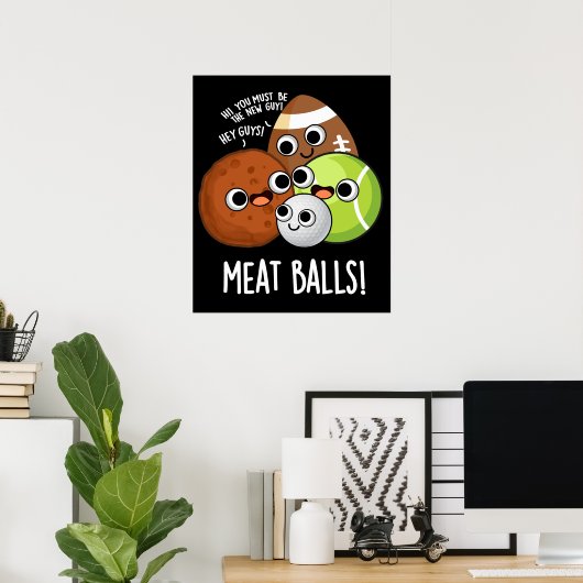 Vlees Ballen Grappig Eten Pun Donker BG Poster (Thuiskantoor)