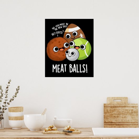 Vlees Ballen Grappig Eten Pun Donker BG Poster (Keuken)