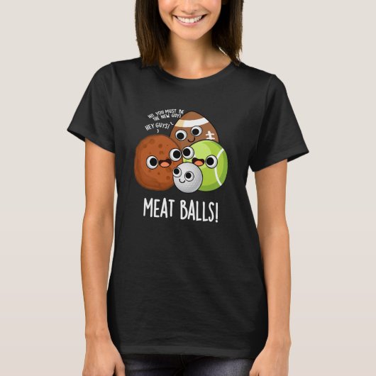 Vlees Ballen Grappig Eten Pun Donker BG T-shirt (Voorkant)