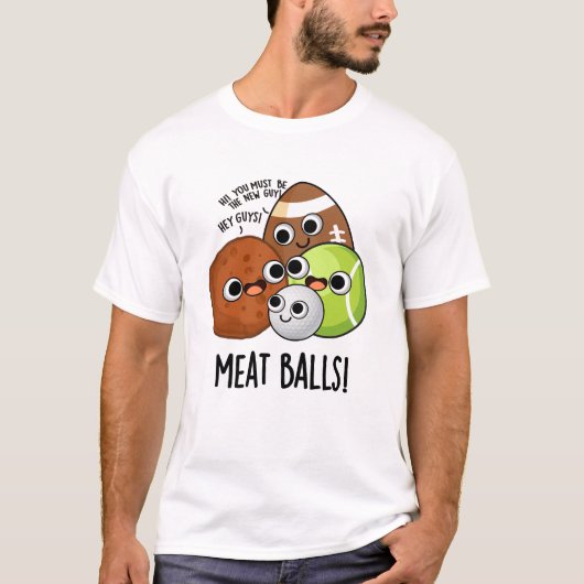 Vlees Ballen Grappig eten Pun T-shirt (Voorkant)