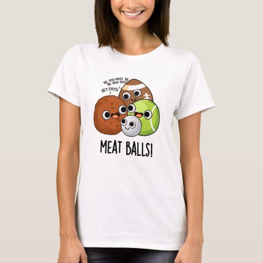 Vlees Ballen Grappig eten Pun T-shirt (Voorkant)