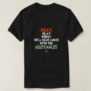 Vlees en groenten (tijdens de lunch) T-Shirt