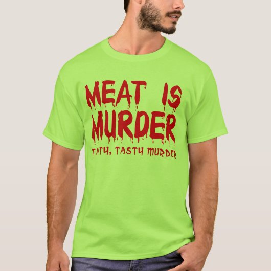 Vlees is Moord Grappige T-Shirt Humor (Voorkant)
