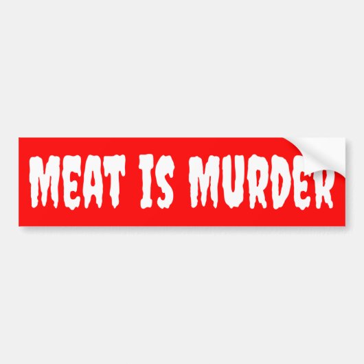Vlees is moord, Vegan Activism Bumpersticker (Voorkant)