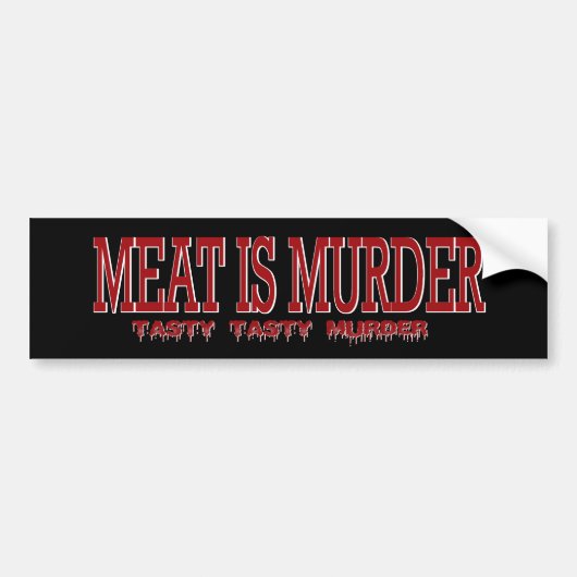VLEES IS MURDER... BUMPERSTICKER (Voorkant)