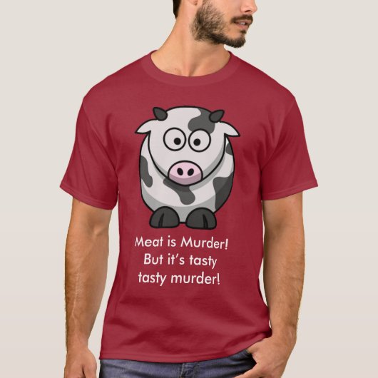 Vlees is Murder! Maar het is smaakvolle moord! T-shirt (Voorkant)