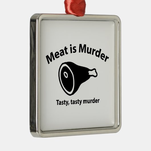 Vlees is Murder. Smakelijke moord. Metalen Ornament (Rechts)