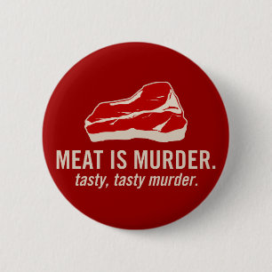 Vlees is Murder, smerig moord Ronde Button 5,7 Cm