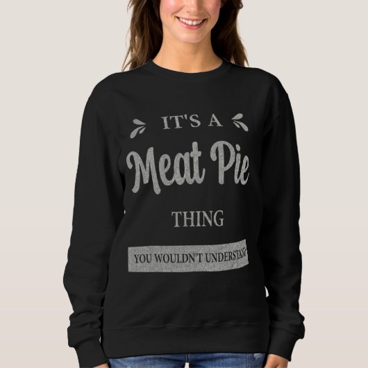 Vlees Pie Australian Favorite Food Trui (Voorkant)