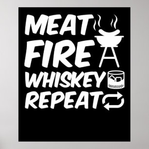 Vlees Vuur Whiskey Herhaal   Grappige Zegging Vlee Poster