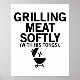 Vlees zachtjes grillen met zijn tang grappig BBQ d Poster