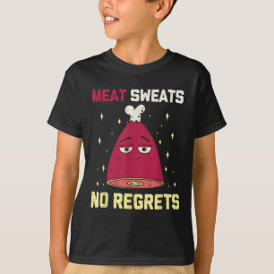Vlees zweet Geen spijt van grappig grillen vlees B T-shirt