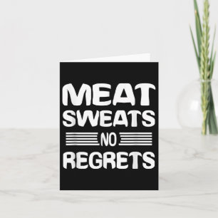 Vleeszweet Geen spijt van Shirt Grappig Vleesliefh Kaart