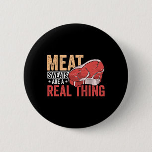 Vleeszweten Is Een Echte Kwestie Bbq-fanaat Ronde Button 5,7 Cm