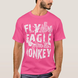 Vlieg als een adelaar Beweeg als een aap Parkour T-shirt