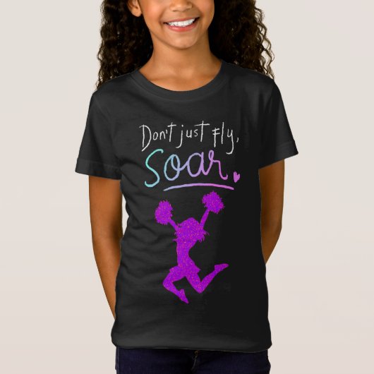 Vlieg niet zomaar, Soar! Meisjes Cheerleading T-sh T-shirt (Voorkant)
