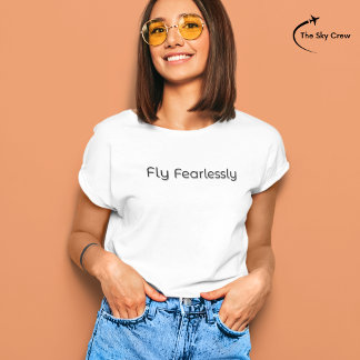 Vlieg onbevreesd luchtvaart Inspirerend Quote T-shirt