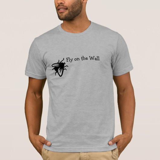 Vlieg op de wand T-Shirt (Voorkant)