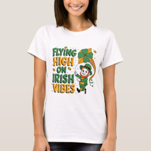 Vliegen hoog op Ierse Vibes St. Patrick's Day T-shirt