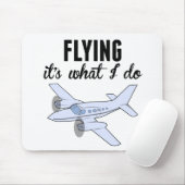 Vliegen is wat ik doe muismat (Met muis)