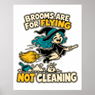 Vliegend Niet Schoonmaken Grappige Bezem Kunst Poster