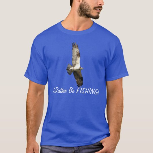 Vliegende Osprey Raptor, ik zou eerder Gevist zijn T-shirt (Voorkant)