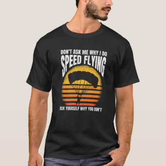 vliegsnelheid piloot paragliding retro snelheid t-shirt