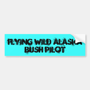 VLIEGT ALASKA, STRUIK PILOT BUMPERSTICKER