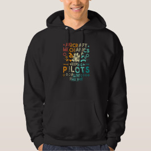 Vliegtuig Mechanic Keeping Pilots alive Airplane M Hoodie