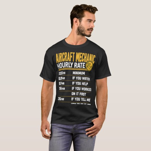 Vliegtuig Mechanic Uurtarief Vliegtuig Technicus T-shirt (Voorkant volledig)
