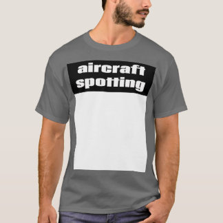 Vliegtuig Spotting 2 T-shirt
