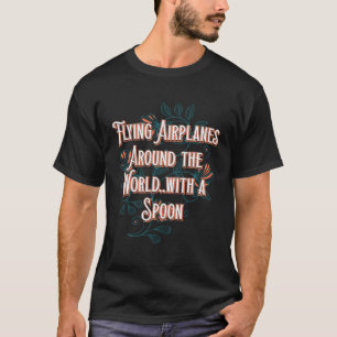Vliegtuigen met Spoon Mam Lifestyle Moeder H T-shirt