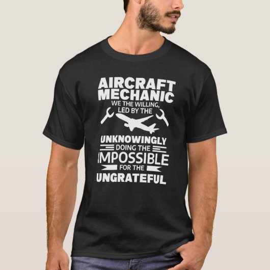 Vliegtuigmecanicus Wij De Willigen Geleide Door De T-shirt (Voorkant)