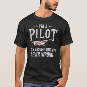 Vliegtuigpiloot  ik ben een piloot. Laten we ervan T-shirt