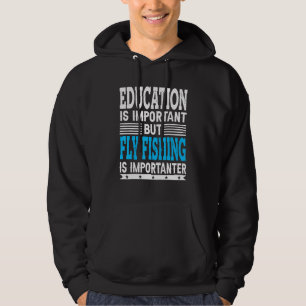 Vliegvissen Is Belangrijker Hengelen Visser Hoodie