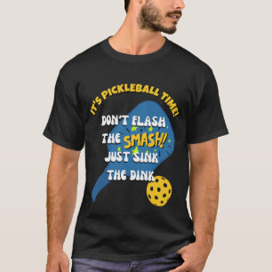 VLIES NIET DE KLEINE SINK DE DINK Pickleball T-shirt