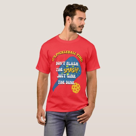 VLIES NIET DE KLEINE SINK DE DINK Pickleball T-shirt (Voorkant volledig)