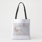 Vlinder Forever & Always, Romantisch Thuis Geschen Tote Bag (Voorkant)