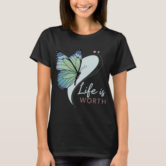 Vlinder "Leven is de moeite waard" T-shirt (Voorkant)