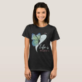 Vlinder "Leven is de moeite waard" T-shirt (Voorkant volledig)