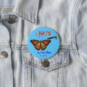 vlinder, shotgun, HATE, boter... - Gepersonaliseer Ronde Button 7,6 Cm (In situ)