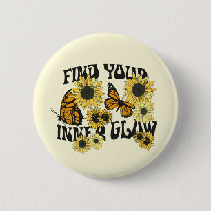  vlinder   Zoek uw binnenste gloed Ronde Button 5,7 Cm
