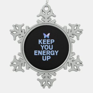 Vlindercadeau Houd Je Energie Op Tin Sneeuwvlok Ornament