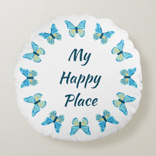 Vlinders Aangepaste kleuren Happy Place Rond Kussen (Voorkant)