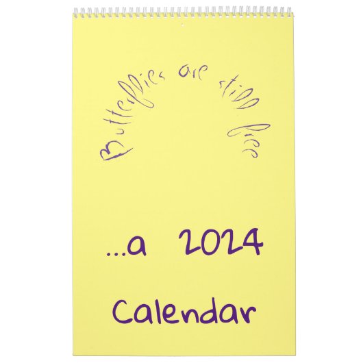 Vlinders zijn nog steeds gratis - a 2024 Calendar Kalender (Hoes)